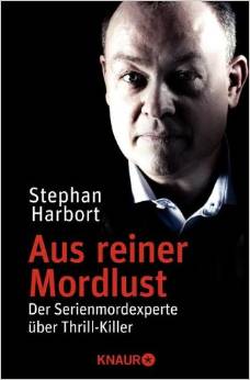 Cover "Aus reiner Mordlust" von Stephan Harbort